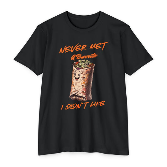 Burrito Lover T-Shirt - "Never Met a Burrito I Didn't Like"