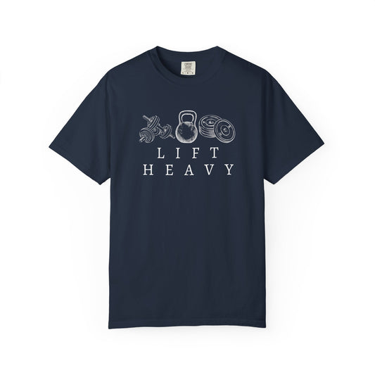 Lift Heavy Weights - Comfort Colors Unisex Garment-Dyed T-shirt