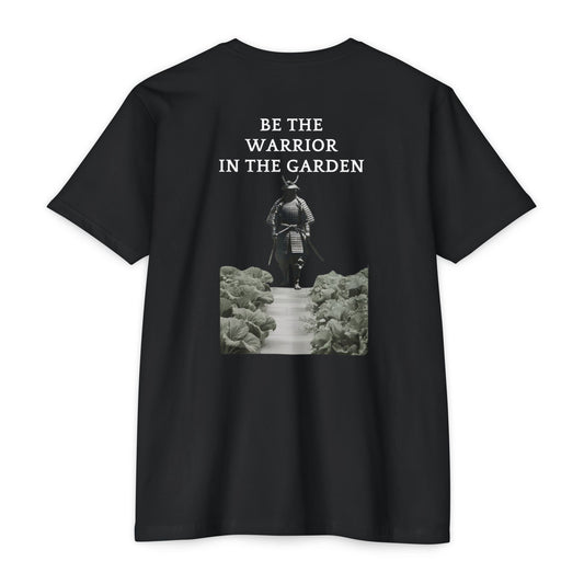 Warrior in the Garden Unisex T-Shirt - Motivational Graphic Tee